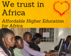 We Trust in Africa (Affordable Higher Education for Africans)