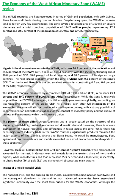 West African Monetary Zone (WAMZ) Gambia, Ghana, Nigeria, Sierra Leone