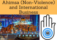 Ahimsa (Non-Violence) and International Business. Jainism