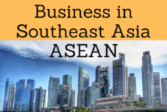 Foreign Trade and Business in Southeast Asia (ASEAN)