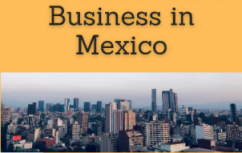 Foreign Trade and Business in Mexico